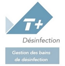 T+ Désinfection
